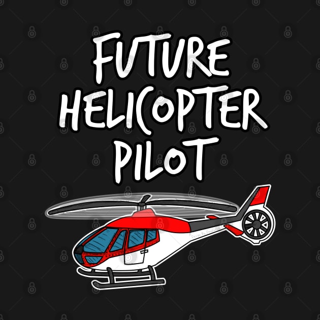 Future Helicopter Pilot Doodle (Red) by doodlerob