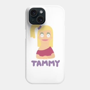 Tammy Phone Case