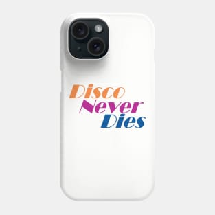 Disco Never Dies Phone Case