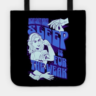 Sleep is for the weak Tote