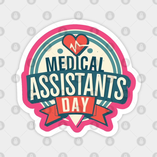 National Medical Assistants Day - October 18 Magnet by irfankokabi