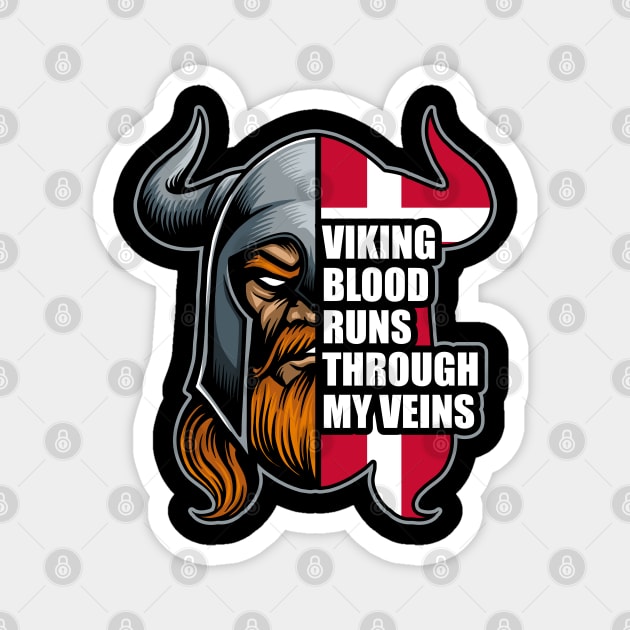 Danish VIkings Viking Blood Runs Through My Veins Magnet by RadStar