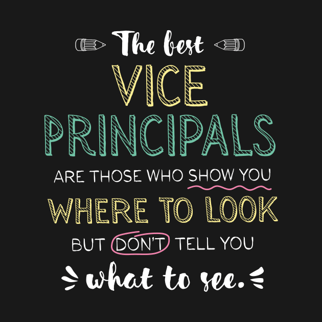 The best Vice Principals Appreciation Gifts - Quote Show you where to look by BetterManufaktur