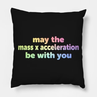 May The Force Be With You Pillow