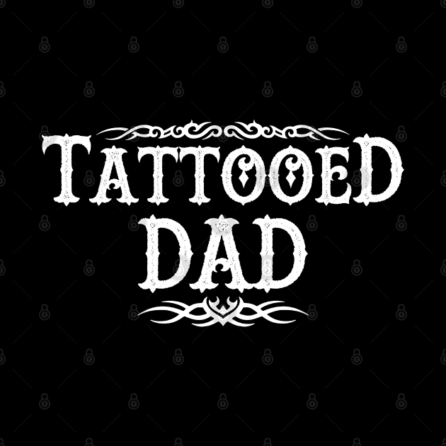 Tattooed Dad by Originals by Boggs Nicolas