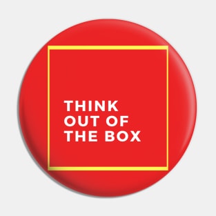 Think out of the box Pin