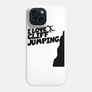 I love Cliff jumping Phone Case