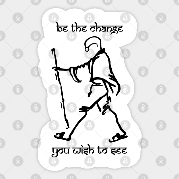 Gandhi Quote Be The Change You Want To See Gandhi Sticker Teepublic