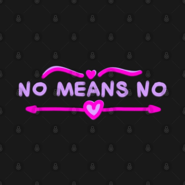 No Means No by ROLLIE MC SCROLLIE