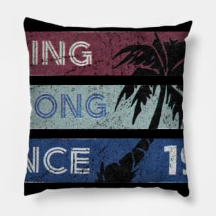 Going Strong Since 1991- Vintage Pillow