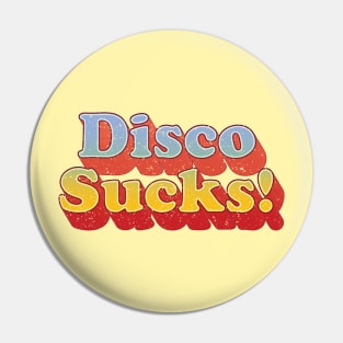 Disco Sucks 70s Style by Treaja Pin