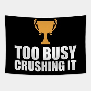 CEO Entrepreneur - Too Busy Crushing It Tapestry