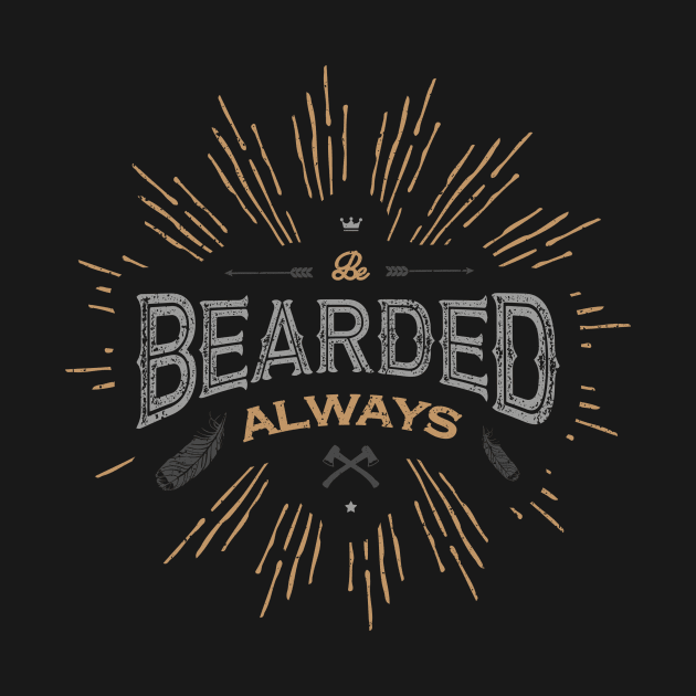 BE BEARDED ALWAYS by snevi