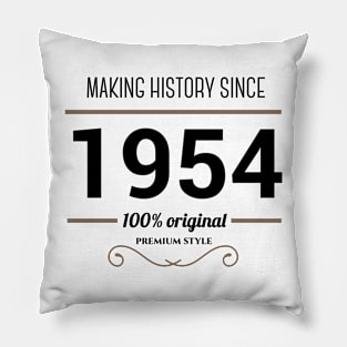 Making history since 1954 Pillow