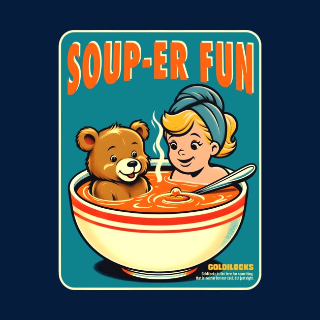 Souper Fun Goldilocks by Deorbitee