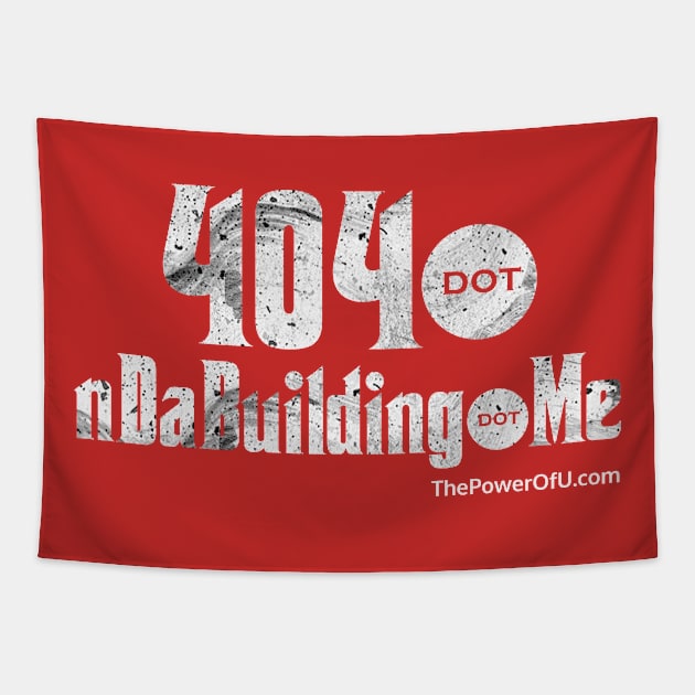 404 dot nDaBuilding dot Me Tapestry by ThePowerOfU