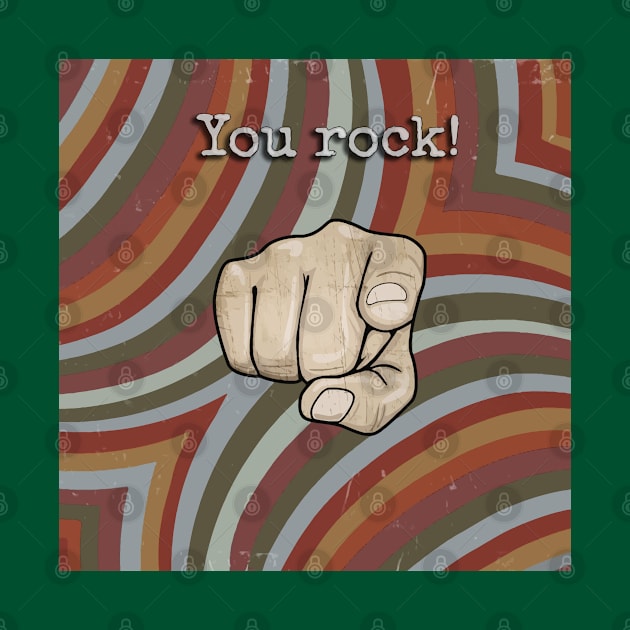 You rock! by RetroTjoshak