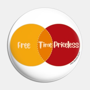 Venn Diagram: Time - Free vs. Priceless Pin