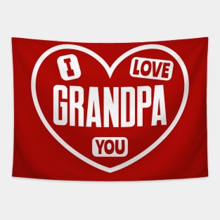 I Love You Grandpa Tapestry