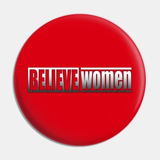 Believe Women Pin