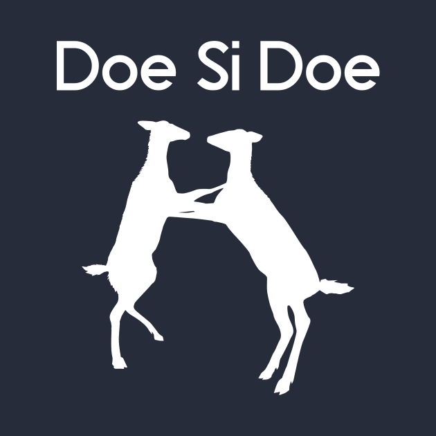 Doe Si Doe by SillyShirts