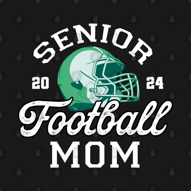 Class of 2024 Senior Football Graduation Proud Senior Mom by DonVector