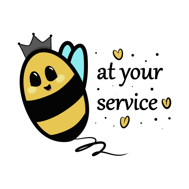 Queen Bee at Your Service by PandLCreations