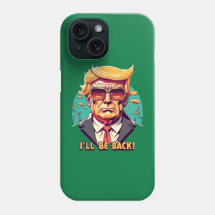 Trumpinator Phone Case