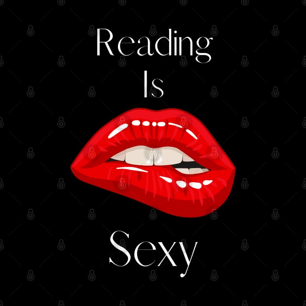 Reading is Sexy by Shopkreativco