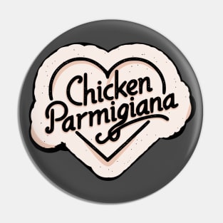 Chicken Parmigiana Retro Chicken Parm Heart Pin
