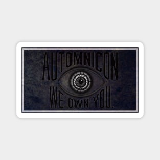 Automnicon: We Own You Magnet