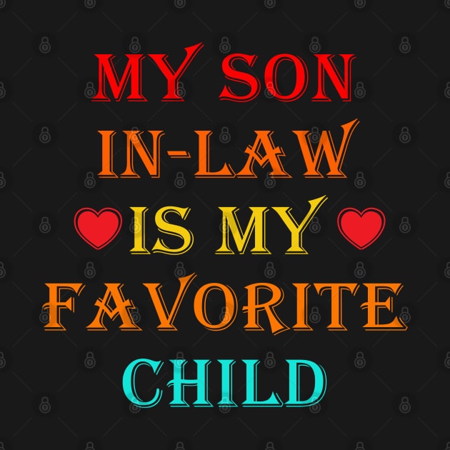 My Son In Law Is My Favorite Child by lmohib