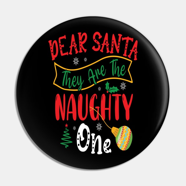 Dear Santa They Are The Naughty One Pin by Design Voyage