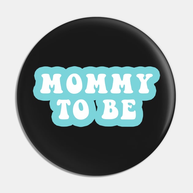 Mommy To Be Pin by CityNoir