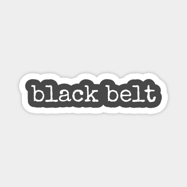 Black belt Magnet by Apollo Beach Tees