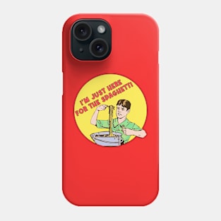 I'm Just Here for the Spaghetti Phone Case