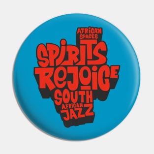 Spirits Rejoice - South African Jazz Masterpiece Pin