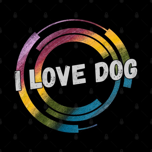 I Love Dog by Abz_Cloth