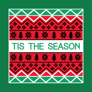 Tis' The Season T-Shirt