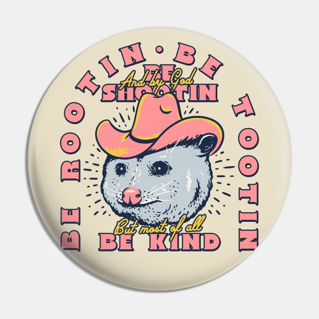 Rootin Tootin - Cowboy Advice | Poss Possum Opossum | Funny MEME Pin by anycolordesigns