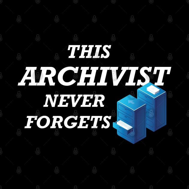 Archivist - This archivist never forgets by KC Happy Shop