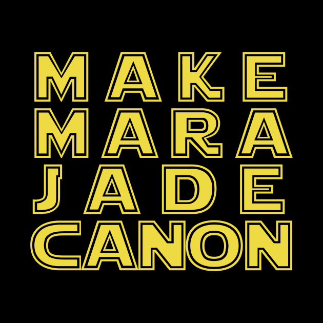 Make Mara Jade Canon by C E Richards