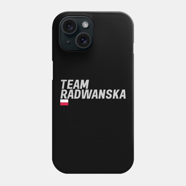 Team Radwanska Phone Case by mapreduce