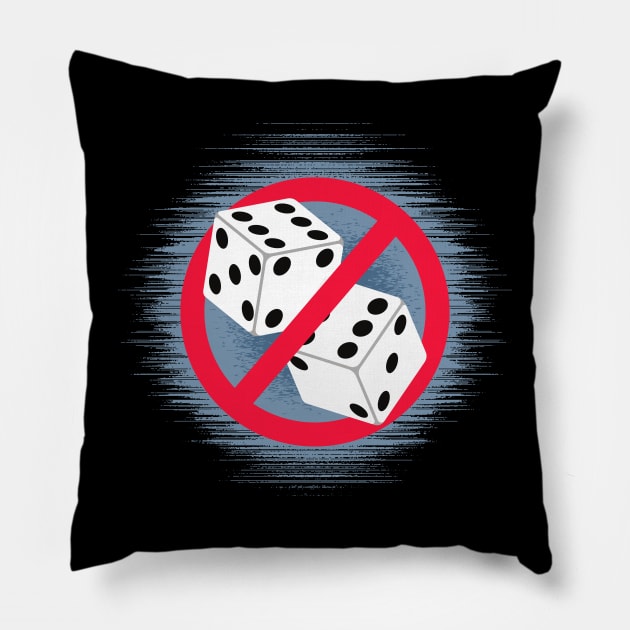 No Dice Pillow by Kenny The Bartender's Tee Emporium