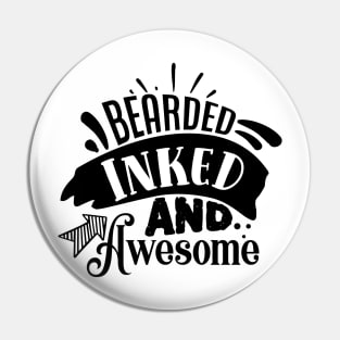 Bearded Inked and Awesome Pin