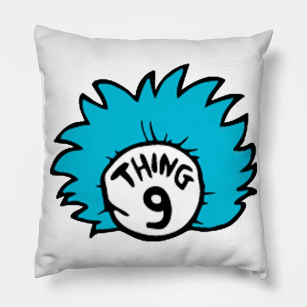 Thing 9 Pillow by JAFARSODIK