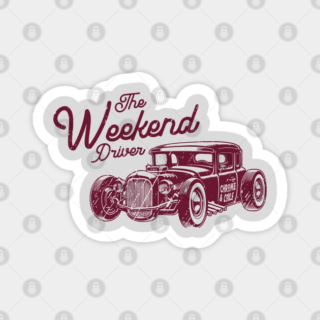 The Weekend Driver - Hot Rod Edition Magnet by CC I Design