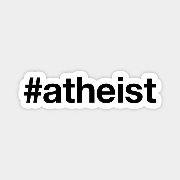 ATHEIST Hashtag Magnet by eyesblau