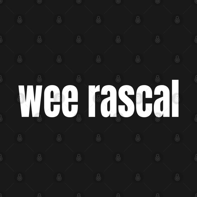 Wee Rascal for Cheeky Little Ones Out There by tnts