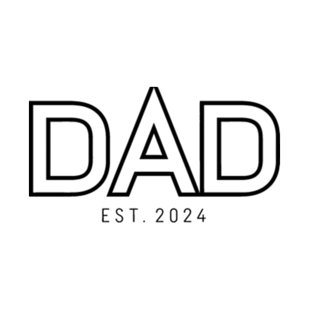 Dad Est. 2024 , New Dad 2024 by YASSIN DESIGNER